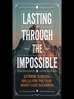 cover image of Lasting Through the Impossible